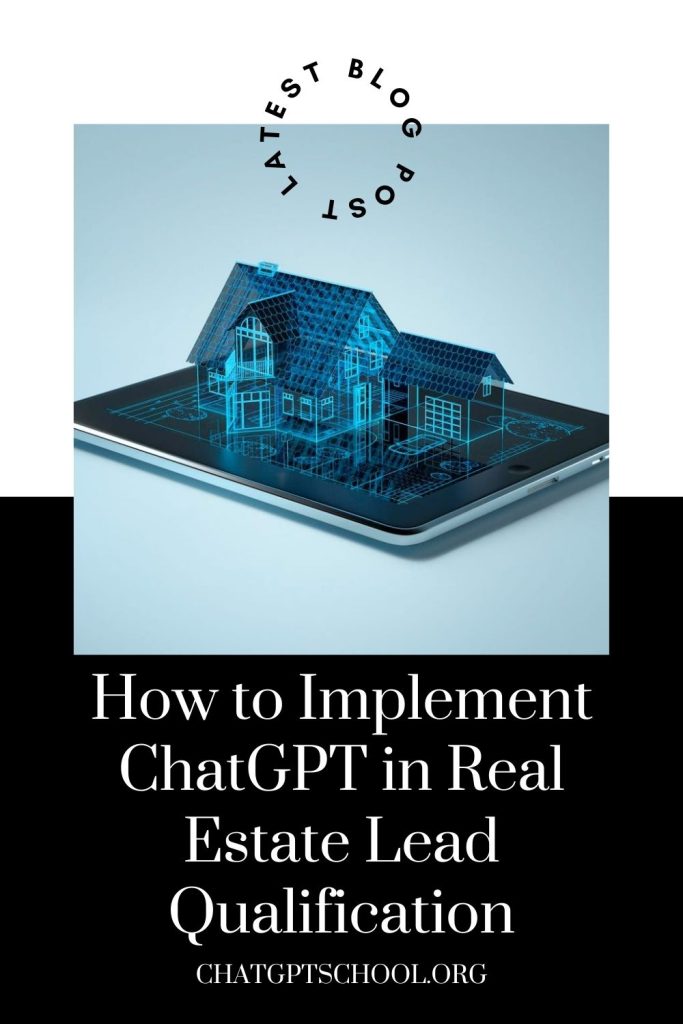 How to Implement ChatGPT in Real Estate Lead Qualification