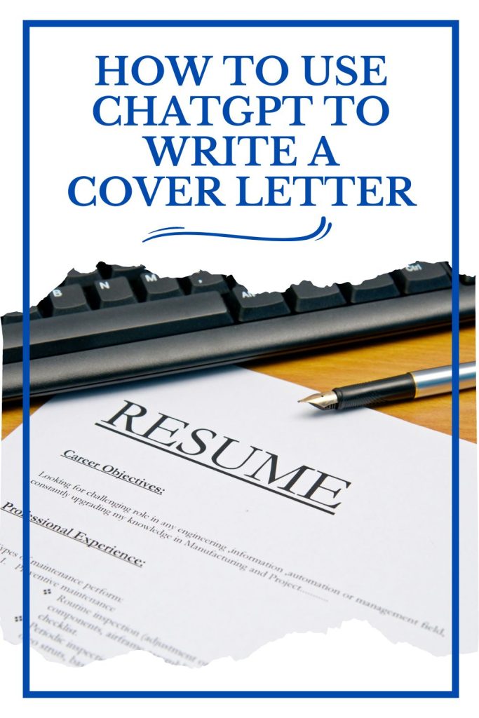 How to Use ChatGPT to Write a Cover Letter